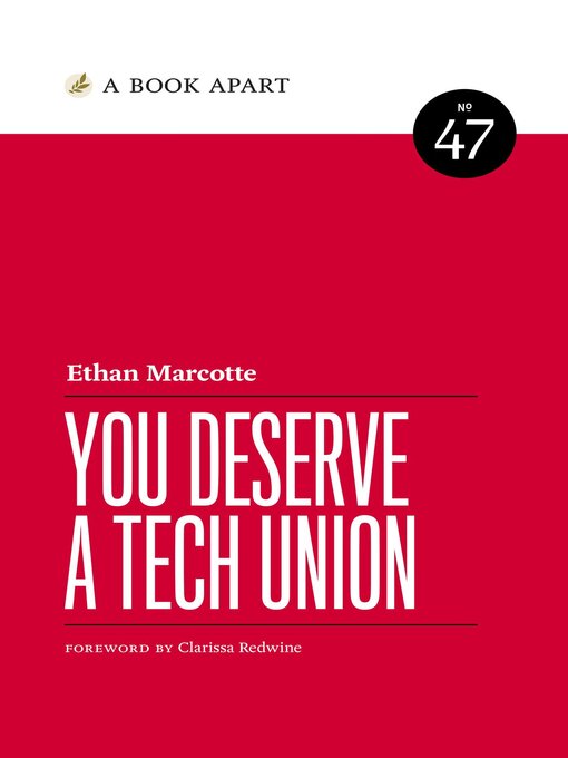 Title details for You Deserve a Tech Union by Ethan Marcotte - Available